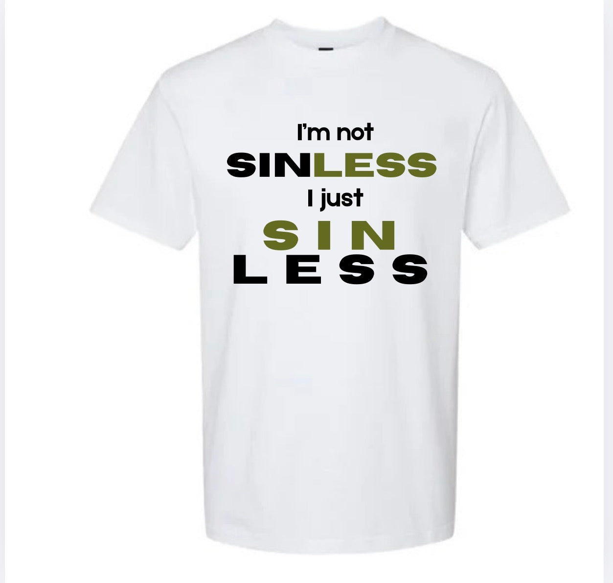 I’m not sinless I just Sin Less