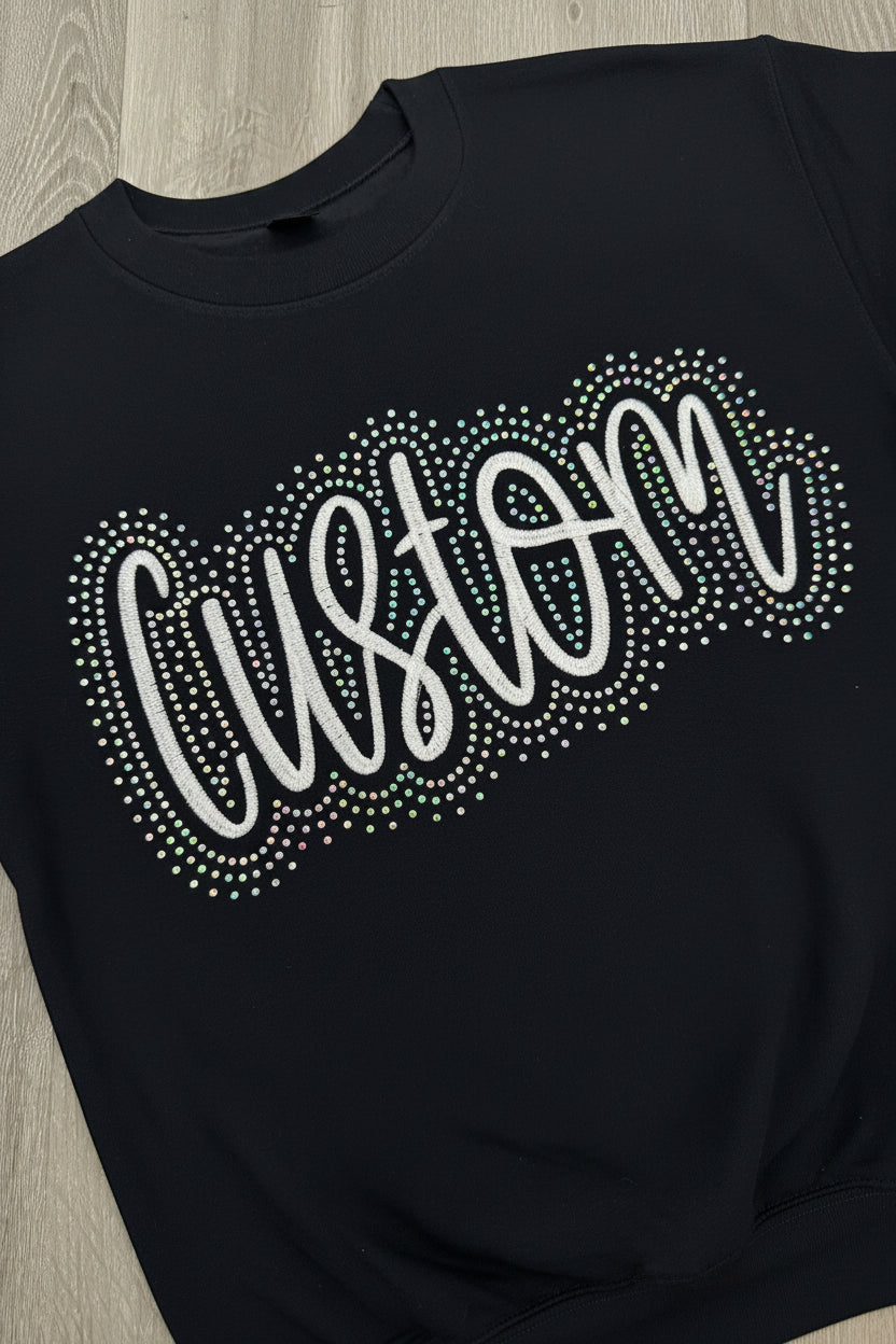 Custom Team Name  Embroidered & Bling Sweatshirt