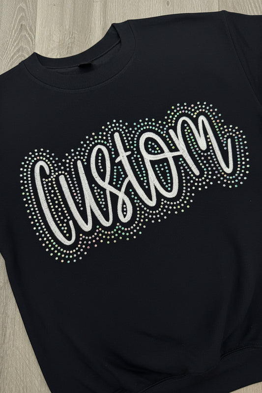 Custom Team Name  Embroidered & Bling Sweatshirt