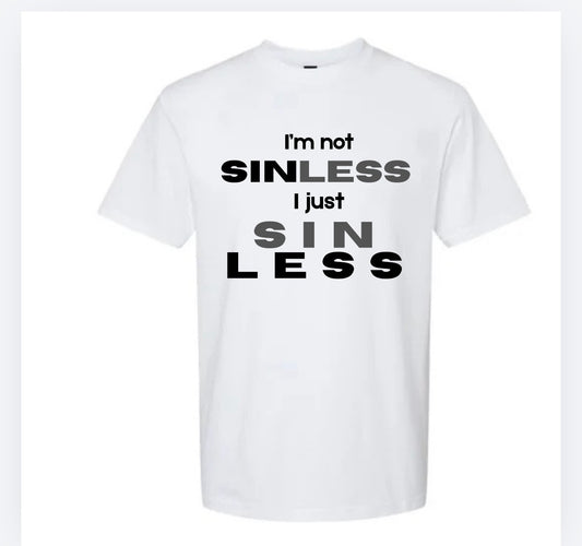 I’m not sinless I just Sin Less