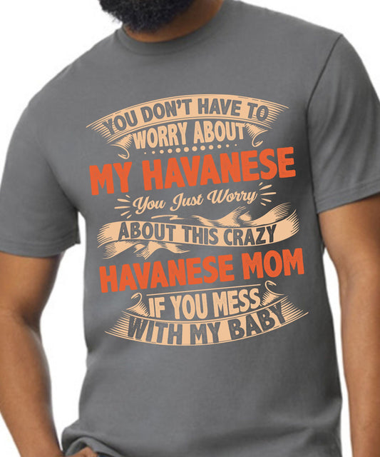 Havanese Crazy Mom