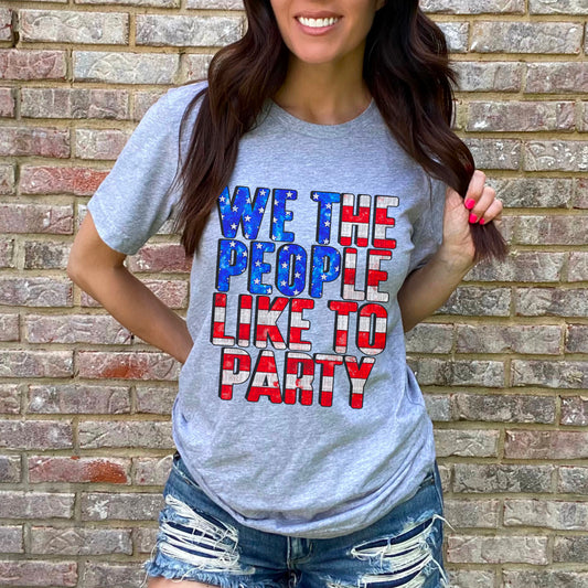 We The People Like To Party