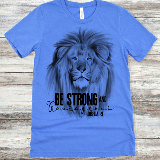 Be Strong and Courageous