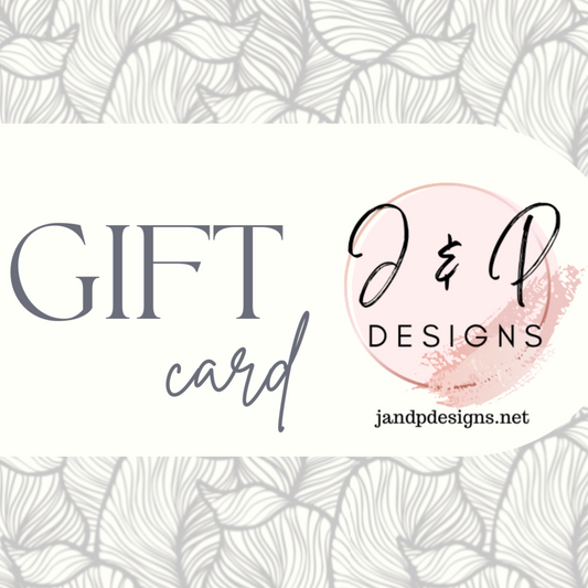 J&P Designs Gift Card